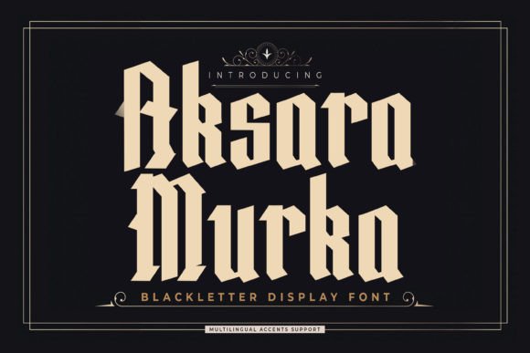 Aksara Murka: A Blackletter Font That Demands Attention
