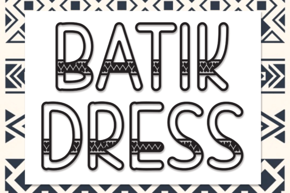 Batik Dress Font: A Display Typeface for Marketers