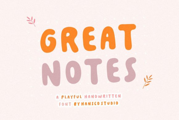Great Notes Font Review: A Handwritten Sans for Branding