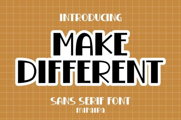 Make Different Font Review: Bold Sans Serif for Campaign Design